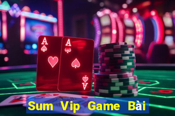 Sum Vip Game Bài Phái Mạnh