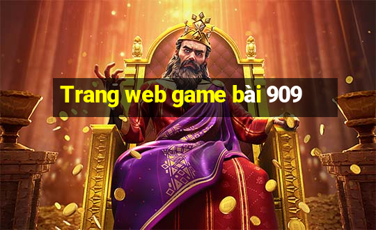 Trang web game bài 909