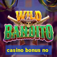 casino bonus no