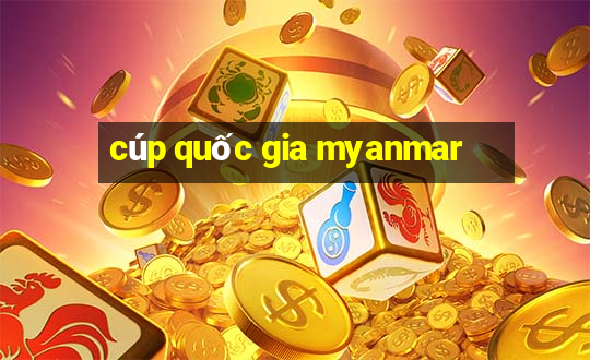 cúp quốc gia myanmar