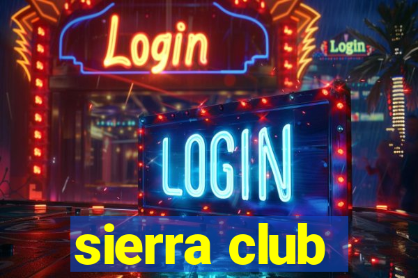 sierra club