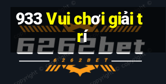 933 Vui chơi giải trí