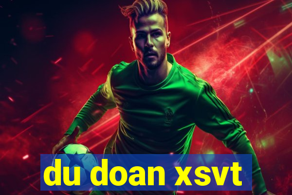 du doan xsvt