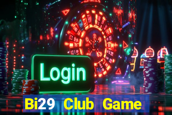 Bi29 Club Game Bài Đổi Thưởng Go88