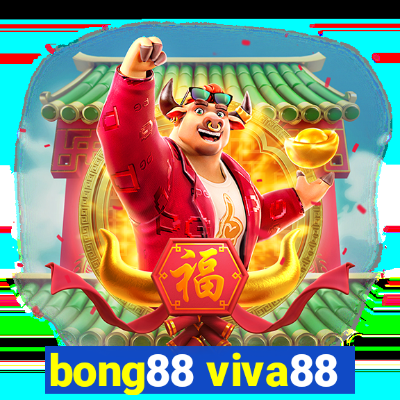 bong88 viva88