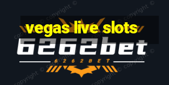 vegas live slots