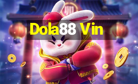 Dola88 Vin