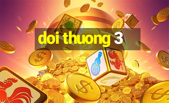 doi thuong 3