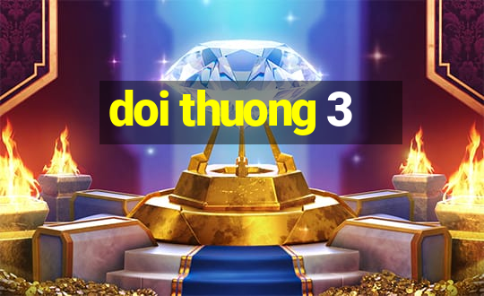 doi thuong 3