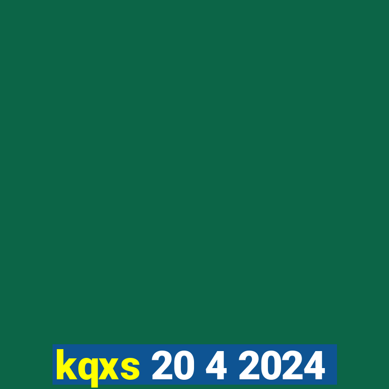 kqxs 20 4 2024