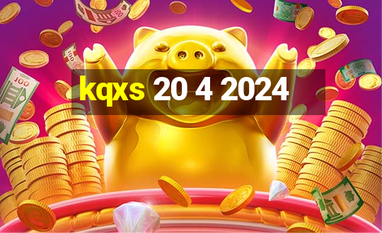 kqxs 20 4 2024