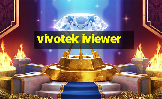 vivotek iviewer