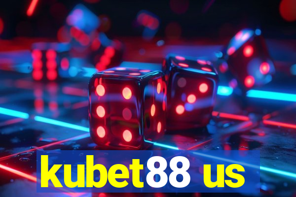 kubet88 us