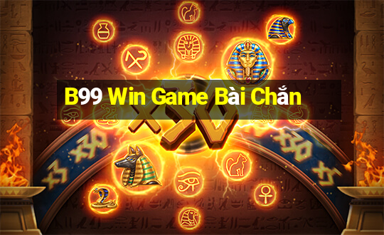 B99 Win Game Bài Chắn