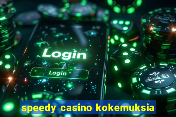 speedy casino kokemuksia