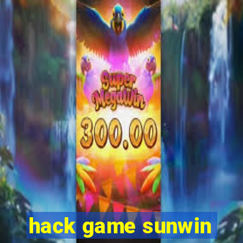 hack game sunwin