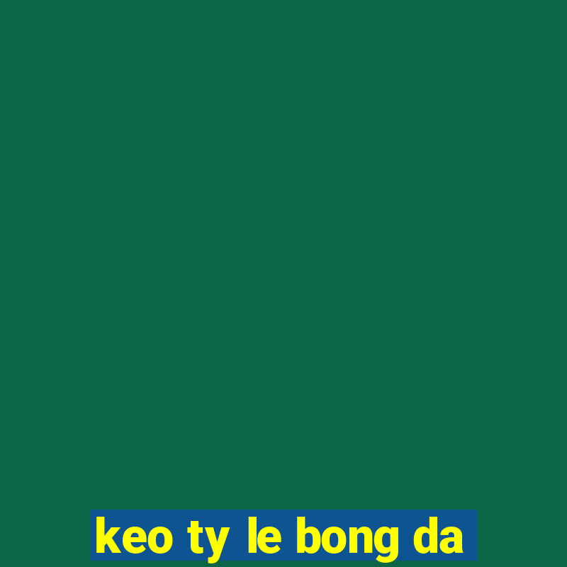 keo ty le bong da