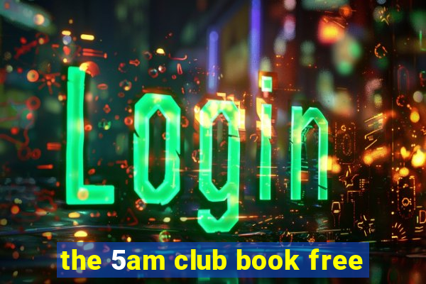 the 5am club book free