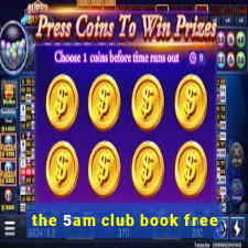 the 5am club book free