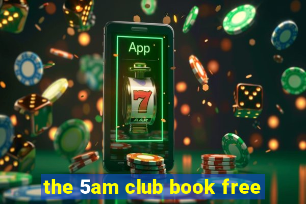 the 5am club book free