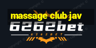 massage club jav