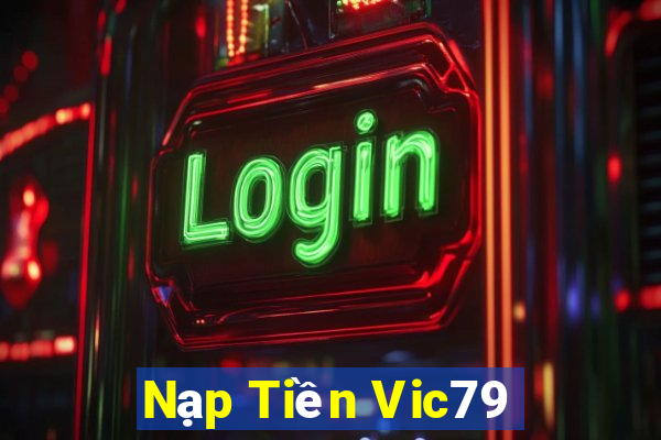 Nạp Tiền Vic79