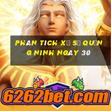 Phân tích Xổ Số quảng ninh ngày 30