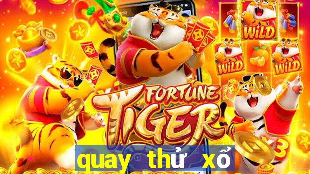 quay thử xổ số đồng nai