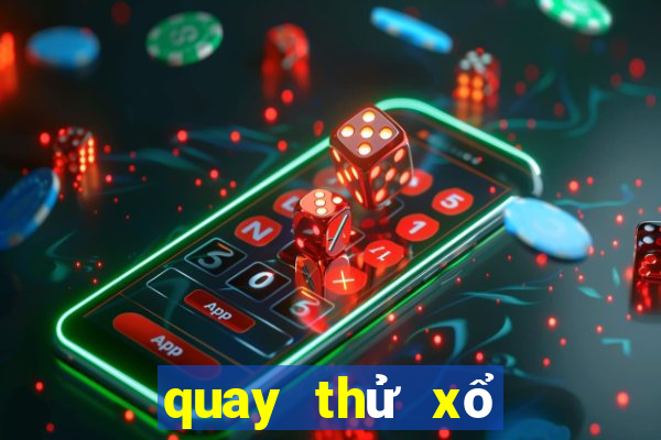 quay thử xổ số đồng nai