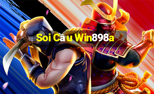 Soi Cầu Win898a