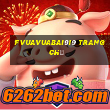 fVuaVuabai9i9 Trang chủ