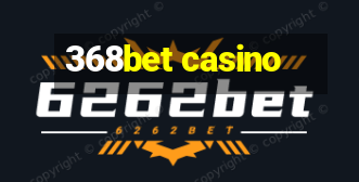 368bet casino