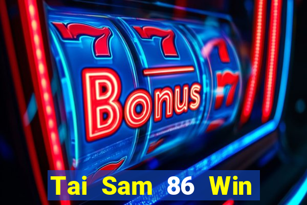 Tai Sam 86 Win Game Bài