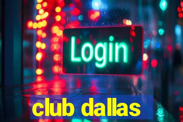 club dallas