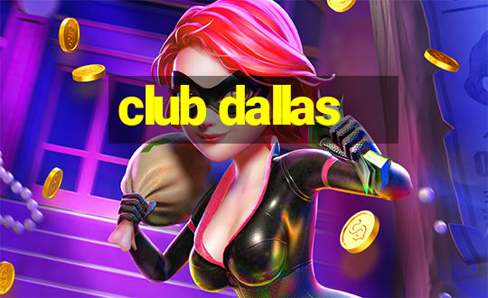 club dallas