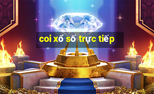 coi xổ số trực tiếp