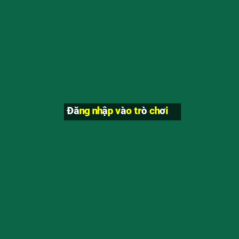 Đăng nhập vào trò chơi