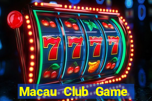 Macau Club Game Bài 2022