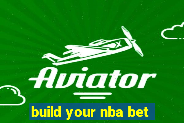 build your nba bet