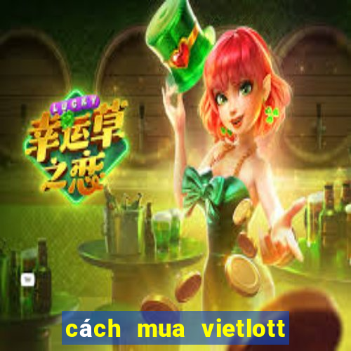 cách mua vietlott trên điện thoại