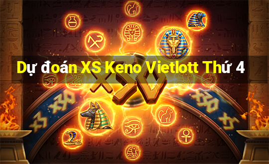 Dự đoán XS Keno Vietlott Thứ 4