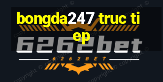 bongda247 truc tiep