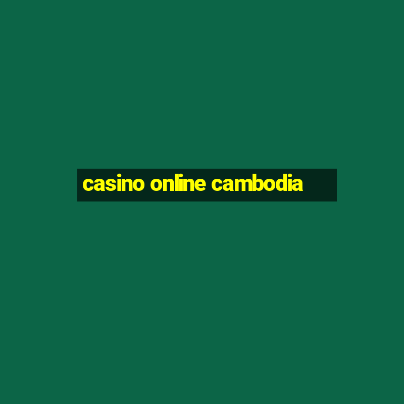 casino online cambodia