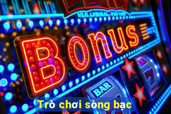 Trò chơi sòng bạc