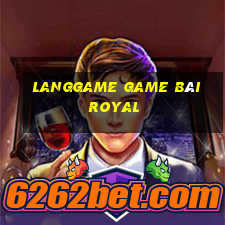 Langgame Game Bài Royal