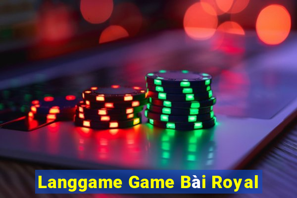 Langgame Game Bài Royal