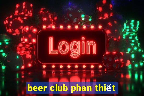 beer club phan thiết