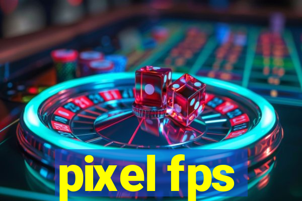 pixel fps