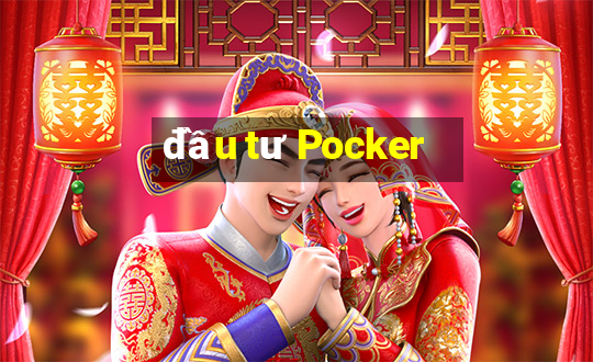 đầu tư Pocker