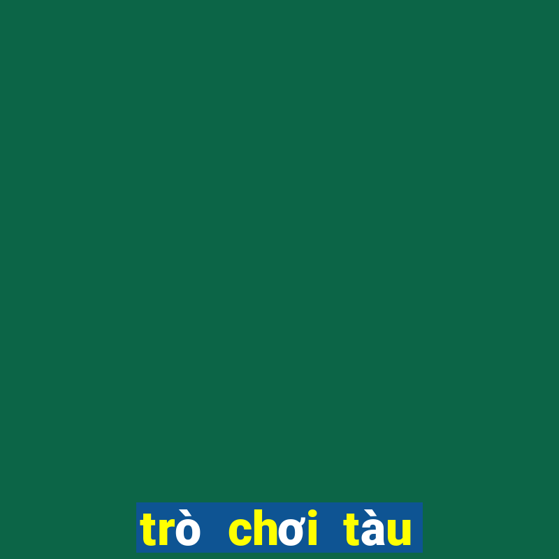 trò chơi tàu vũ trụ